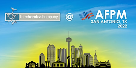 The Chemical Company | Cocktail Party at AFPM 2022 - San Antonio, TX tickets