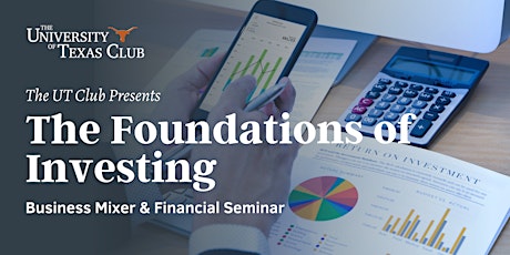 "The Foundations of Investing" Business Mixer & Financial Seminar tickets
