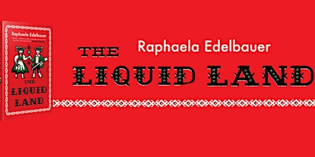 Goethe Book Club – The Liquid Land (2021), by Raphaela Edelbauer Tickets