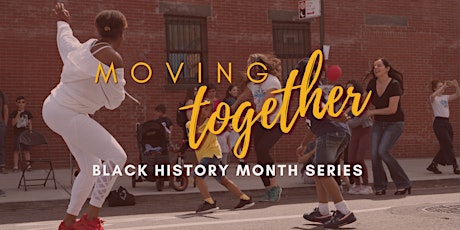 Moving Together | Black History Month Series: What is the African Diaspora? tickets