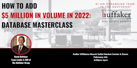 How to Add $5 Million in Volume in 2022: Database Masterclass tickets
