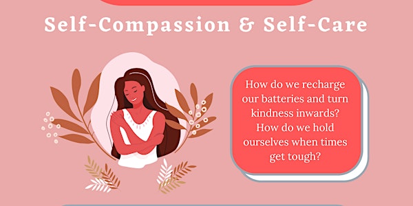Self-compassion & Self-care (for parents)
