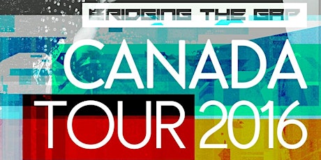 Bridging the Gap | Canada Tour primary image