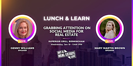 January Lunch & Learn: Grabbing Attention on Social Media for Real Estate tickets