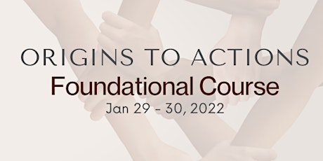 Module 1:  Foundational Course (Jan 29th & 30th) tickets