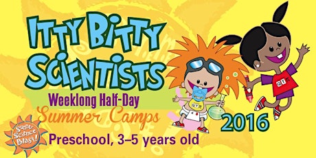 Itty Bitty Scientists Summer Camps 2016 primary image