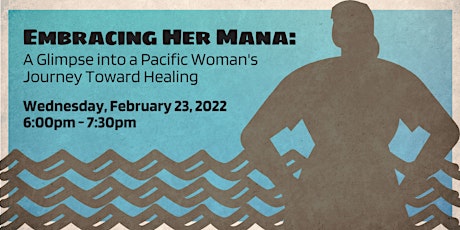 Embracing Her Mana: A Glimpse into a Pacific Woman's Journey Toward Healing