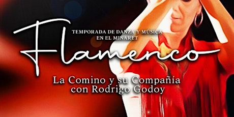 Flamenco: La Comino y su compañía / Noches de Bohéme en El Minaret Montejo tickets
