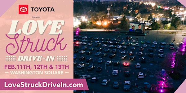 Love Struck! Drive-In Valentines Movie Event