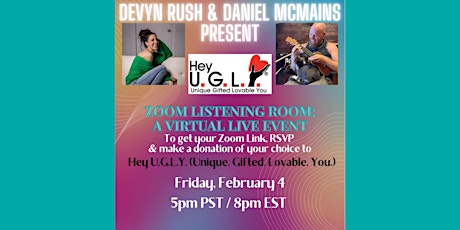 ZOOM LISTENING ROOM | A Virtual Live Event with Devyn Rush & Hey U.G.L.Y. tickets