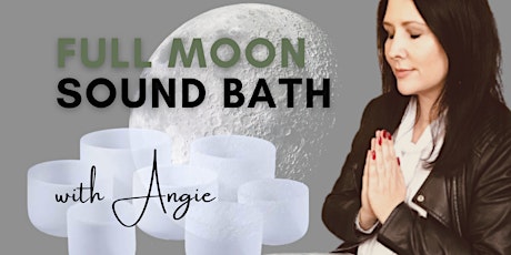 FULL MOON SOUND BATH + GUIDED MEDITATION tickets
