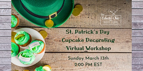 St. Patrick's Day Cupcake Decorating Virtual Workshop primary image