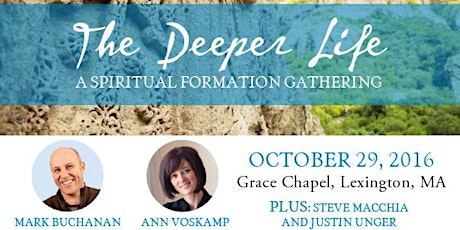 The Deeper Life (with Ann Voskamp & Mark Buchanan) primary image