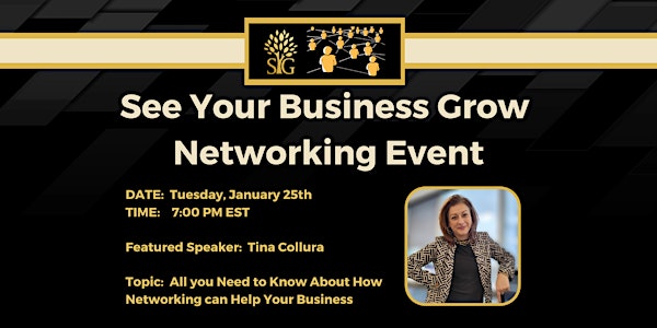 See Your Business Grow Networking Event