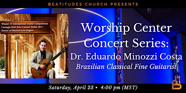 Worship Center Concert Series: Dr. Eduardo Minozzi Costa, Guitar