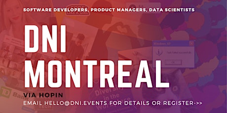 DNI Montreal Employer Ticket (Developers, Data, PMs) February 8th entradas