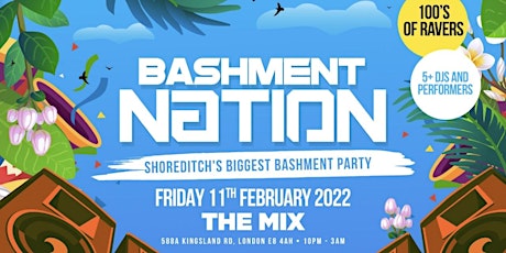 Bashment Nation - London’s Biggest Bashment Party tickets