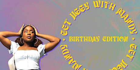 Get Jiggy With Mandy - Birthday Edition!!! tickets
