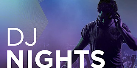 DJ Nights tickets