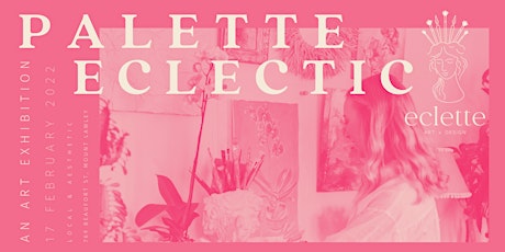 PALETTE ECLECTIC Art Exhibition Opening Night tickets