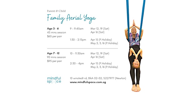 Family Aerial Yoga Workshop (Parent & Child)  Mar - May