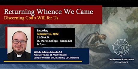 Returning Whence We Came: Discerning God's Will for Us tickets
