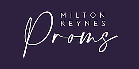 MK Proms sponsored by CityFibre tickets