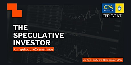 CPD Event: The speculative investor - A snapshot of ASX small Caps tickets