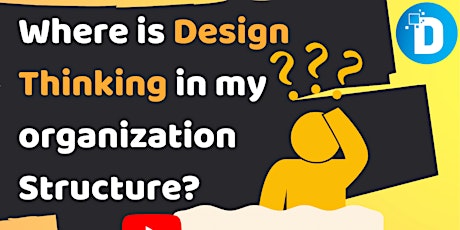 Where is Design Thinking in my organization? | Webinar #2 tickets