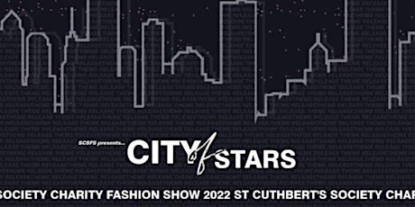 St Cuthbert's Society Charity Fashion Show 2022 tickets