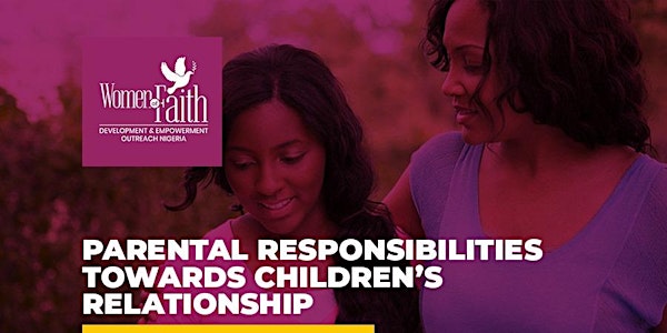 Parental Responsibilities Towards Children's Relationship