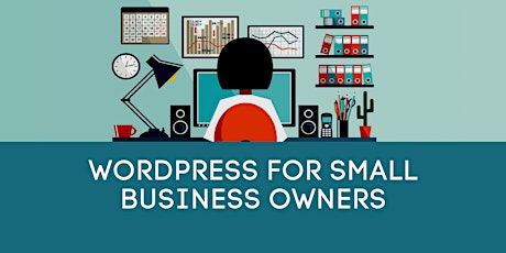 Introduction to WordPress for Small Business Owners tickets