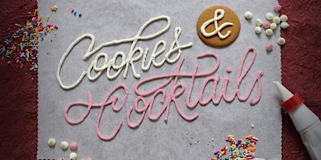 Cookies and Cocktails: Love is Sweet! tickets