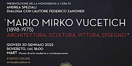 Al Museo MART si parla dell'artista MARIO MIRKO VUCETICH (1898-1975) tickets