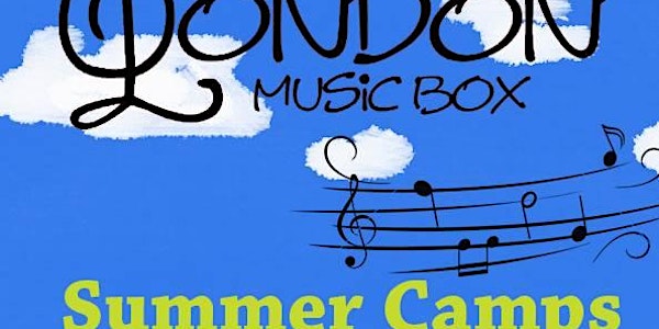 London Music Box Summer Camps