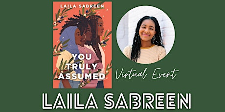 YOU TRULY ASSUMED by Laila Sabreen - Virtual Launch Event tickets
