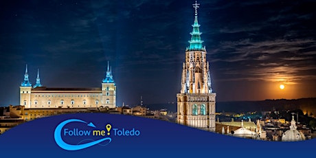 Imagen principal de Follow Me Toledo - Toledo Magico-