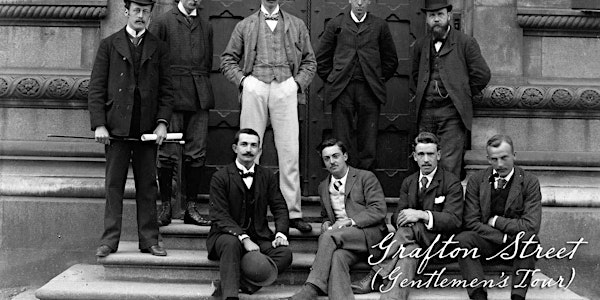 The Lost Fashion History of Grafton Street (Gentlemen's Tour)