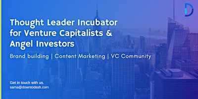 Thought Leader Incubator for Venture Capitalists and Angel Investors