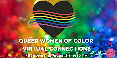 Queer Women Of Color Making Connections (under 40) tickets