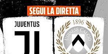 STREAMS!@.Juve - Udinese IN DIRETT ste.aming grat.is tv 15 gennaio 2022 biglietti