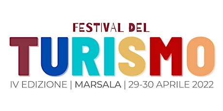 Immagine principale di IV edizione Festival del Turismo 