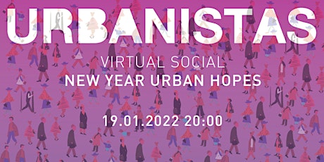 Urbanistas RDAM Social: New Year Urban Hopes