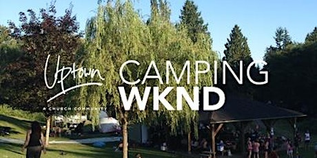 Uptown Camping Weekend - July 2016 primary image
