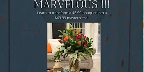 From Market to Marvelous! Learn the tips/tricks to arrange flowers easily! tickets