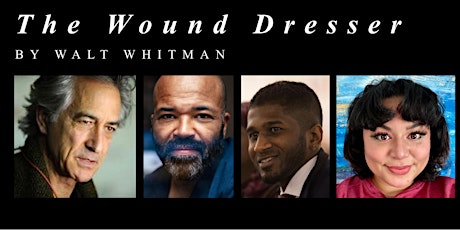 The Wound Dresser by Walt Whitman tickets