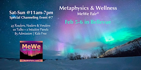 MeWe Metaphysics & Wellness Fair in Bellevue, 45 Booths / 20 Talks ($5) tickets