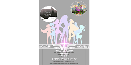 Wonder Women's Conference 2023 ~ FROM the PIT 2 the PALACE!