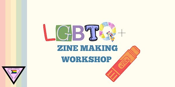 LGBTQ+ Zine Making Workshop