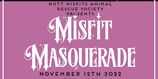 3rd Annual Misfit Masquerade
